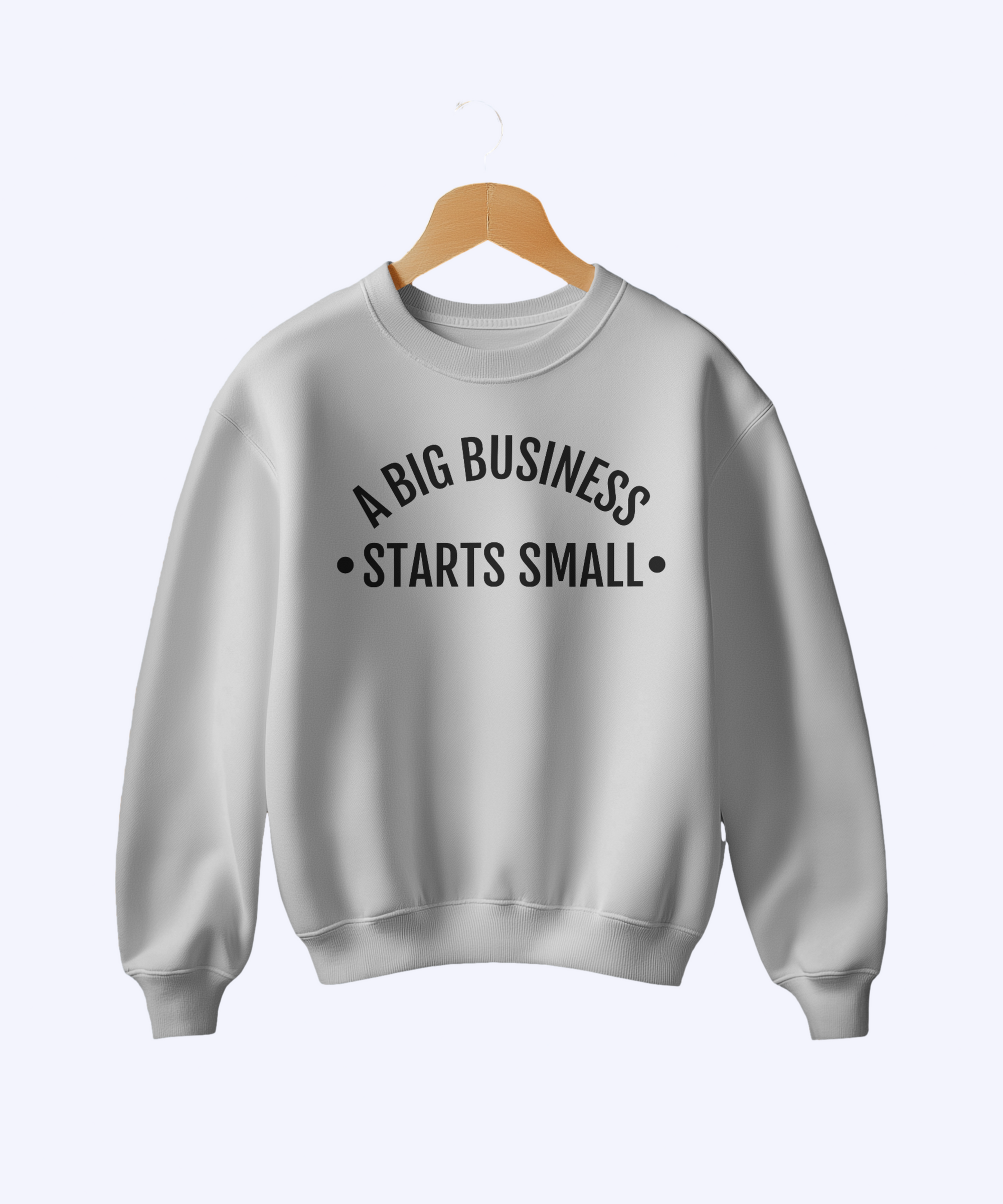 Motivational Quote Sweatshirts for Men – “A Big Business Starts Small” & “You Are Someone Too” | Trendy Casual Wear - indiflux.store