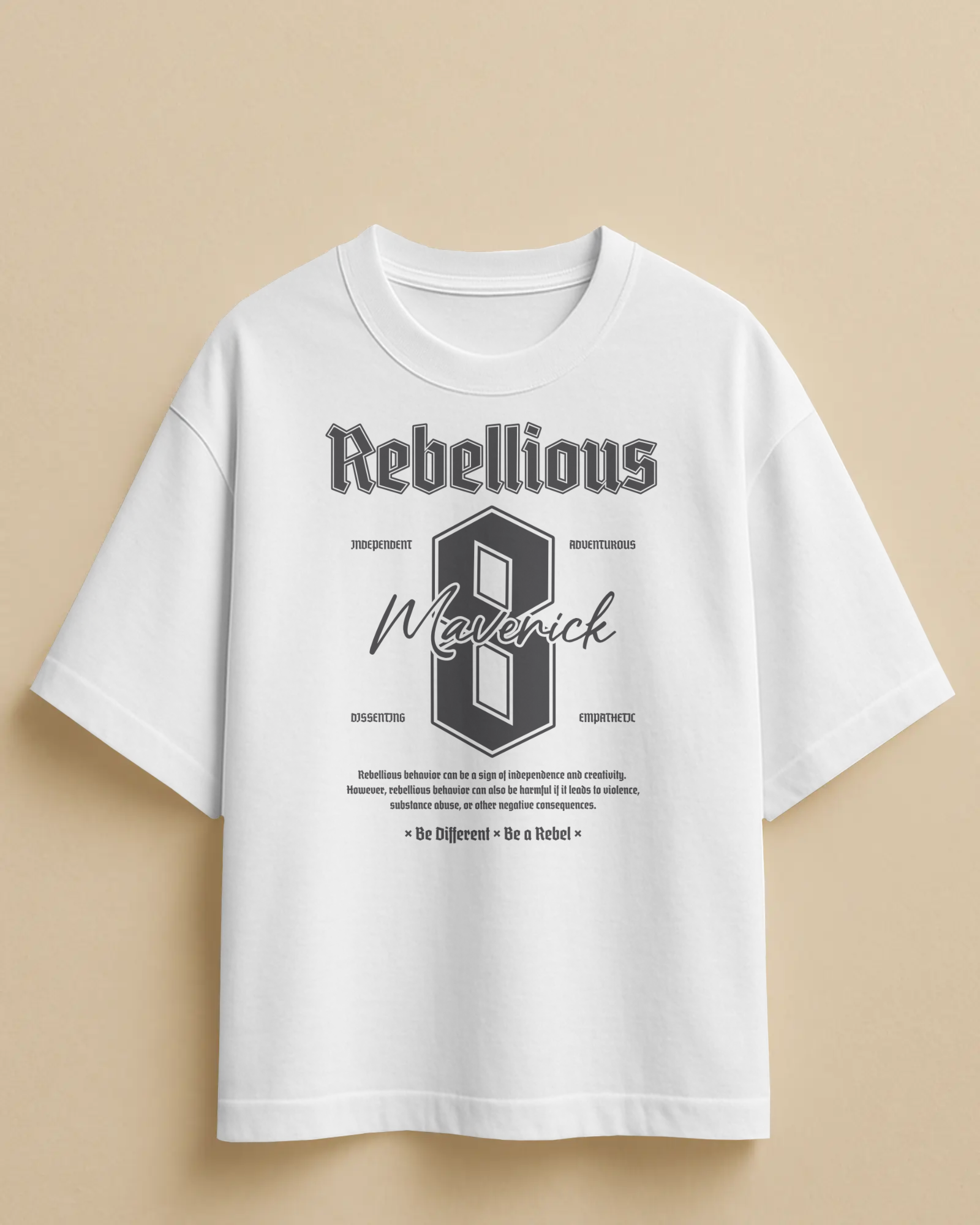 Rebellious Maverick Oversized T-Shirt – Premium Streetwear with Motivational Graphic (Unisex | 240 GSM Cotton) - indiflux.store